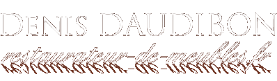 Denis DAUDIBON - restaurateur-de-meubles.fr